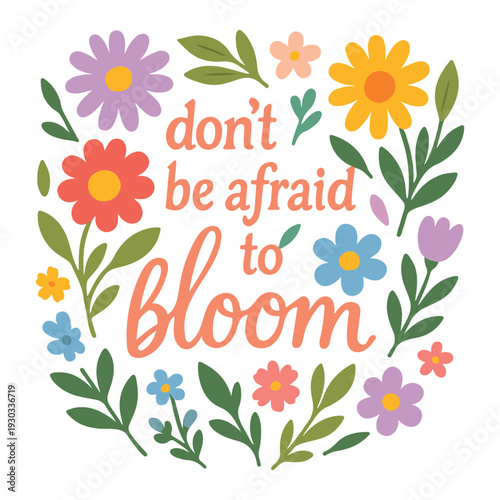 Don’t Be Afraid to Bloom illustration, Hippie Floral Design, Retro Floral Clipart, Boho Flower Power, Groovy Boho Hippie decoration
