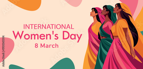 International Women's Day, March 8. Bright vector banner. Indian women in traditional saris stand together. Unity, empowerment, equality. Modern design. For poster, Indian culture, social media, event