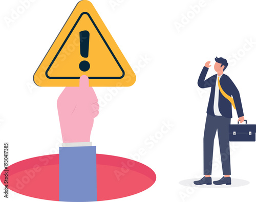 Giant Hand Holding Warning Sign Above Businessman in Hole