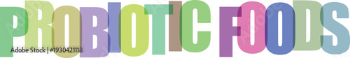 Colorful text probiotic foods on gradient background typography