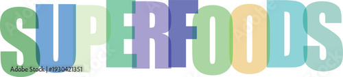 Colorful text of the word superfoods in gradient letters