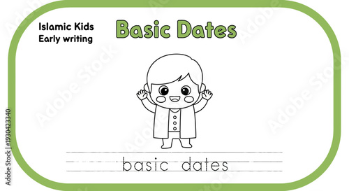 Islamic Kids Basic Dates Early Writing Practice Sheet with Cute Boy Illustration