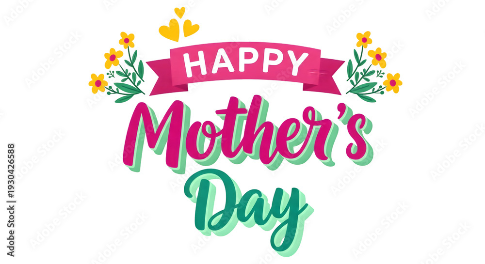 Obraz premium Colorful happy mothers day greeting with flowers and hearts on transparent background