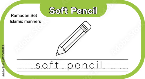Soft Pencil Handwriting Practice Sheet for Kids - Islamic Manners & Ramadan Education