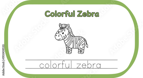Cute Cartoon Zebra Coloring Page for Kids - Learn to Write Colorful Zebra