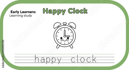 Happy Clock Learning Study for Early Learners: Trace the Words "Happy Clock"