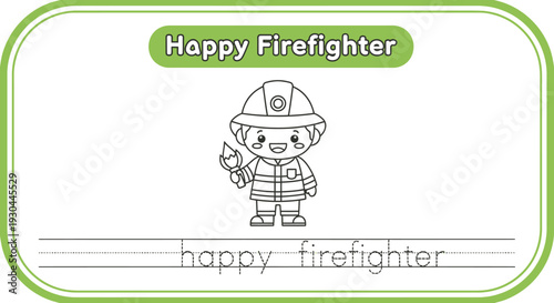 Happy Firefighter Coloring Page for Kids - Trace the Word Activity