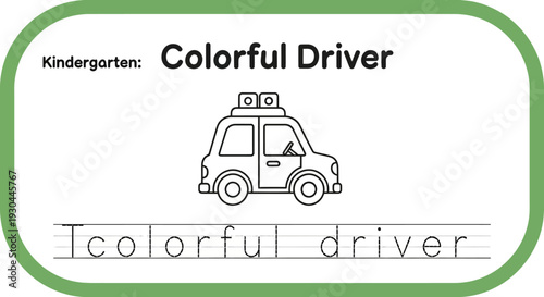 Kindergarten Tracing Worksheet: Colorful Driver Car for Kids Learning