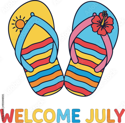 Bright Summer Flip Flops Welcome July Graphic Design
