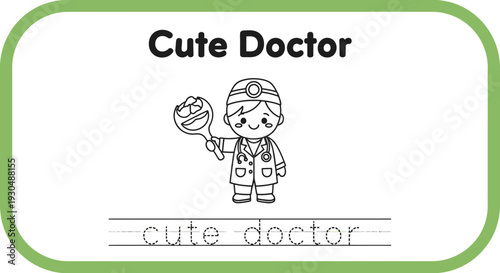 Cute Doctor Coloring Page for Kids: Learn to Write "Cute Doctor"