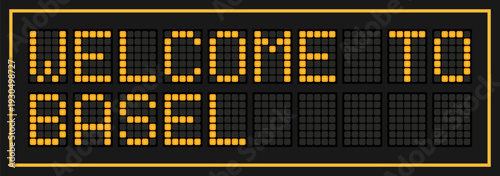 Orange color led banner in word welcome to basel on black background