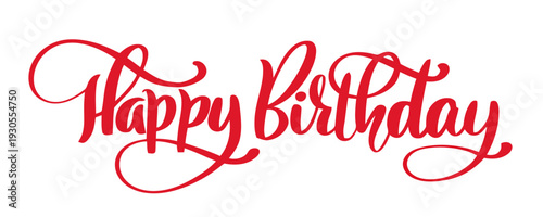 A vibrant red Happy Birthday message is written in elegant cursive script on a white background.
