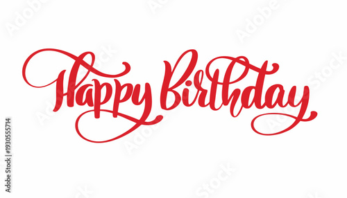 A vibrant red Happy Birthday message written in elegant cursive script on a white background