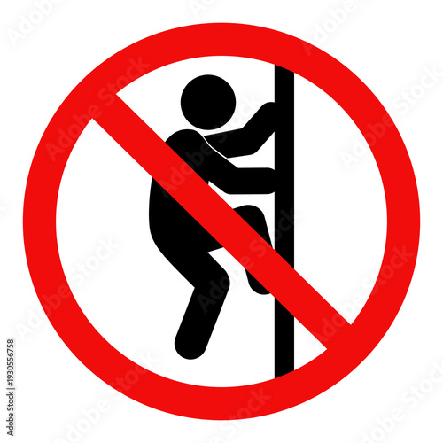 No climb sign, Do not climbing ladder sign, isolated on a white background. Flat vector illustration design.