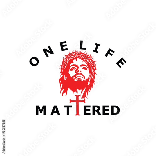 One Life Mattered Typography T-Shirt Design with Jesus Christ Portrait Illustration