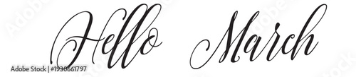 Hello March Calligraphy Isolated on Transparent