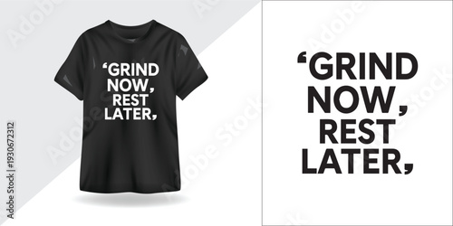 Grind Now Rest Later – Minimalist Motivational Typography for Hustle & Productivity