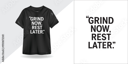 Grind Now Rest Later – Minimalist Motivational Typography for Hustle & Productivity
