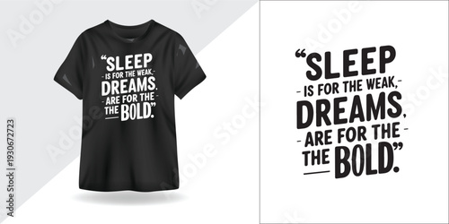 Sleep is for the Weak, Dreams are for the Bold – Minimalist Motivational Typography for Hustle & Ambition