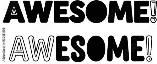 Two black and white text overlays with the word "AWESOME!" in stylized bold lettering