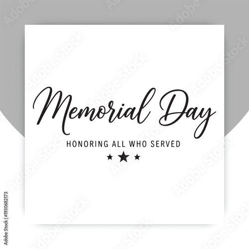 Memorial Day Typography Design – Honoring All Who Served Patriotic Minimal Poster,