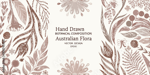 Hand drawn botanical composition featuring australian flora and foliage