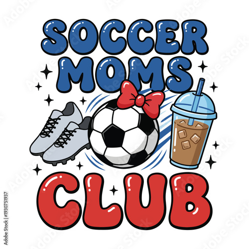 Soccer Moms Club Cute Sports Graphic with Ball and Coffee
