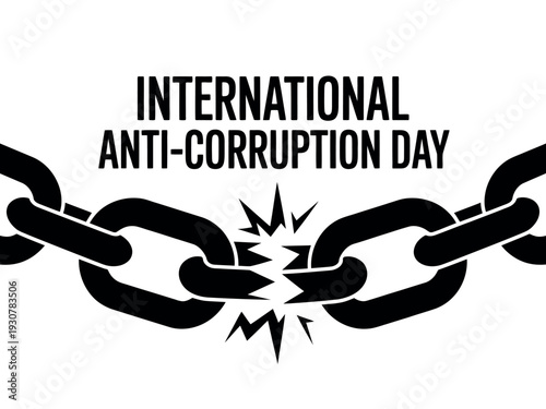 A graphic design for International Anti-Corruption Day with a broken chain symbolizing freedom from corruption.