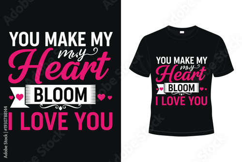 Valentine's Day t-shirt design with romantic quote