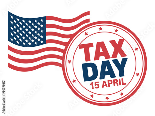 A graphic illustration of the American flag next to a Tax Day stamp with the date April 15th.