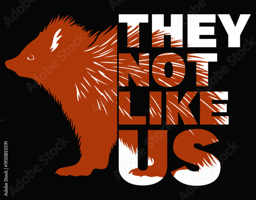 Porcupine Animal Love Cut File, They Not Like Us - printable editable vector art file.