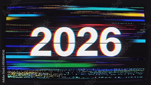 2026 displayed on a glitch screen
