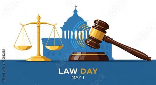 Law day may 1st illustration with gavel scales of justice and government building
