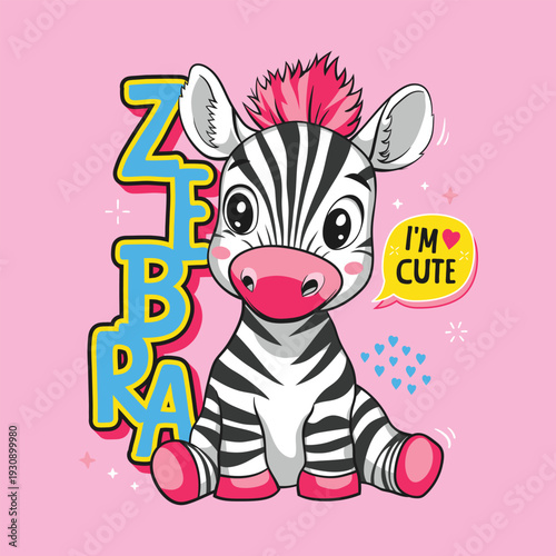 Cartoonish Cheerful Zebra with Pink Mohawk and "I'm Cute" Bubble Animal