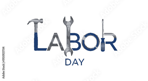 Labor Day celebration with tools and labor theme.