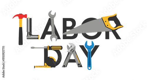 Labor Day celebration with tools and equipment.
