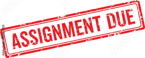 Assignment Due Stamp Commercial Graphic