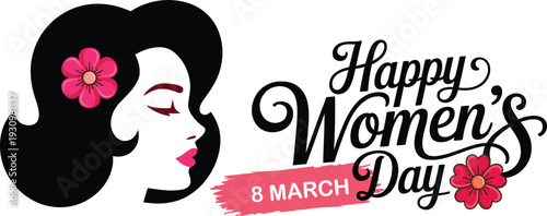 Vector illustration of 'Happy Women's Day, 8 March' with Woman Profile and Pink Flowers