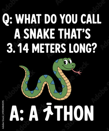 Funny Math Joke Snake Pi Number for Math Lovers