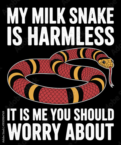 Milk Snake Owner Funny Milk Snake Dad Milk Snake Mom