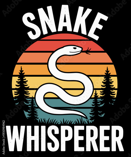 Snake Whisperer Snake Lover Funny Snake Lover