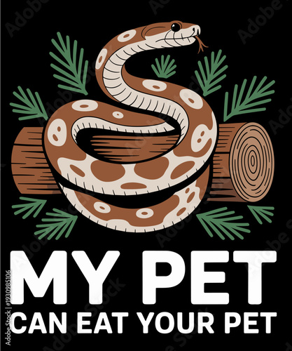 My Pet Can Eat Your Pet Funny Corn Snake