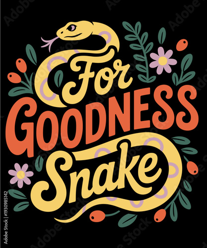 Snake Serpent Pun For Goodness Snake