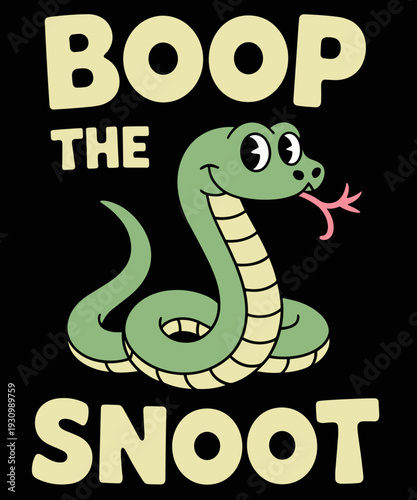 Snake Owner Boop The Snoot Quote Funny Snake Reptile Lover