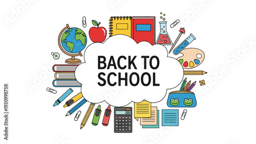 Comprehensive collection of school supplies like a globe books pencils and paints surrounding a central back to school message.