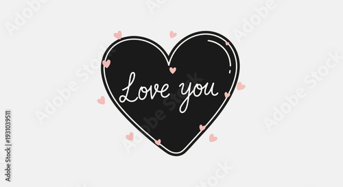 Black Heart with "Love You" Text and Pink Hearts, Valentine's Day Graphic