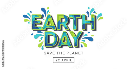 Celebrating Earth Day with a vibrant graphic illustration promoting environmental conservation on 22 April