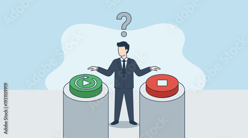 Businessman in Suit Standing Between Large Green Start and Red Stop Buttons with a Question Mark Above His Head, Concept of Difficult Choice, Decision Making, and Business Strategy Dilemma.