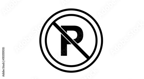 No Parking Sign Symbol Prohibiting Stopping or Standing Vehicles.