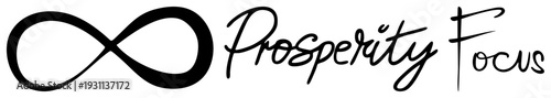 Endless loop symbol paired with elegant cursive text, prosperity focus branding, minimalist logo, financial or motivational design, vector typography.